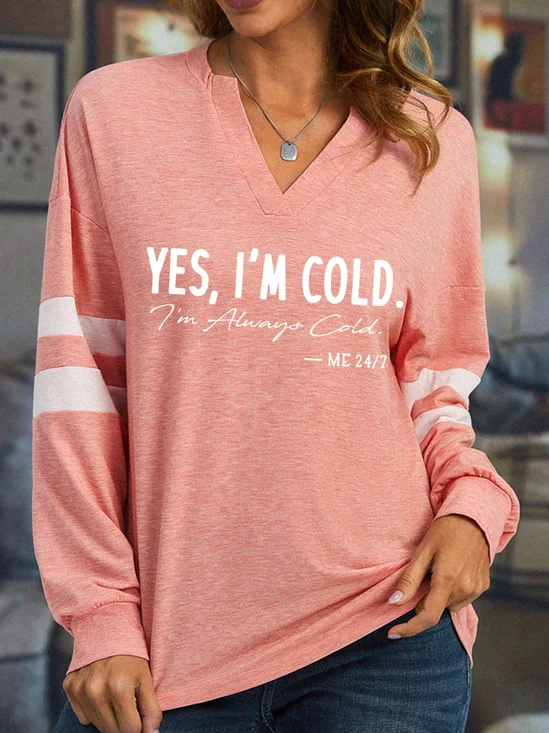 Women I’m Cold Letters Regular Fit Casual Sweatshirt