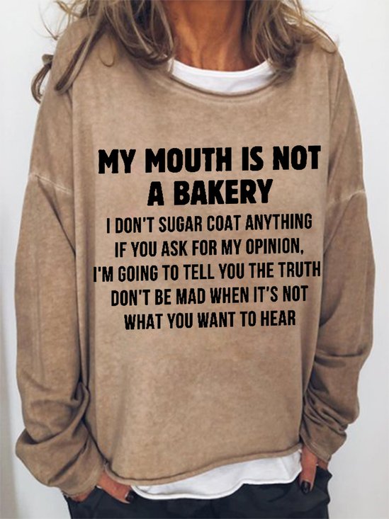 Women Funny Saying My Mouth Is Not A Bakery Cotton-Blend Sweatshirt