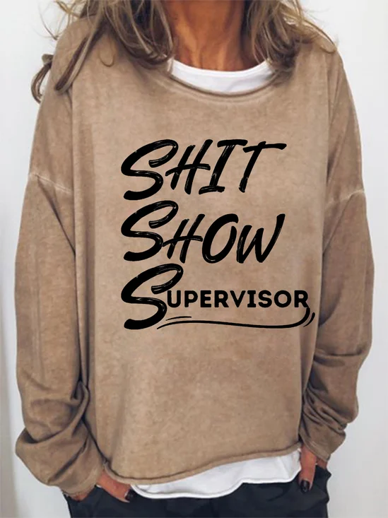 Women Shit Show Supervisor Loose Crew Neck Simple Sweatshirt