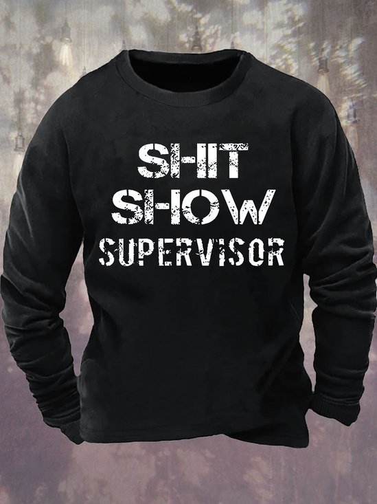 Mens Shit Show Supervisor Funny Graphics Printed Text Letters Casual Sweatshirt