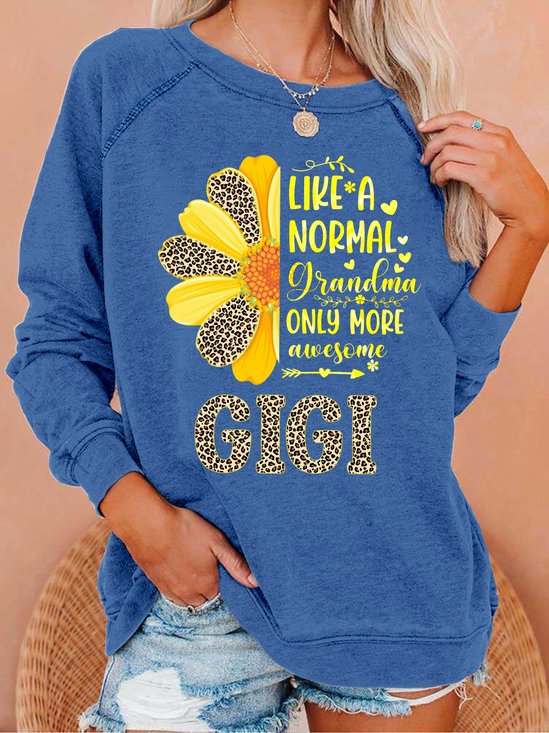Women's Gigi Like A Normal Grandma Only More Awesome Sun Flower Leopard Sweatshirt