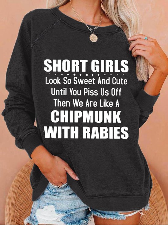 Womens Funny Letters Short Girls Look So Sweet And Cute Crew Neck Sweatshirt