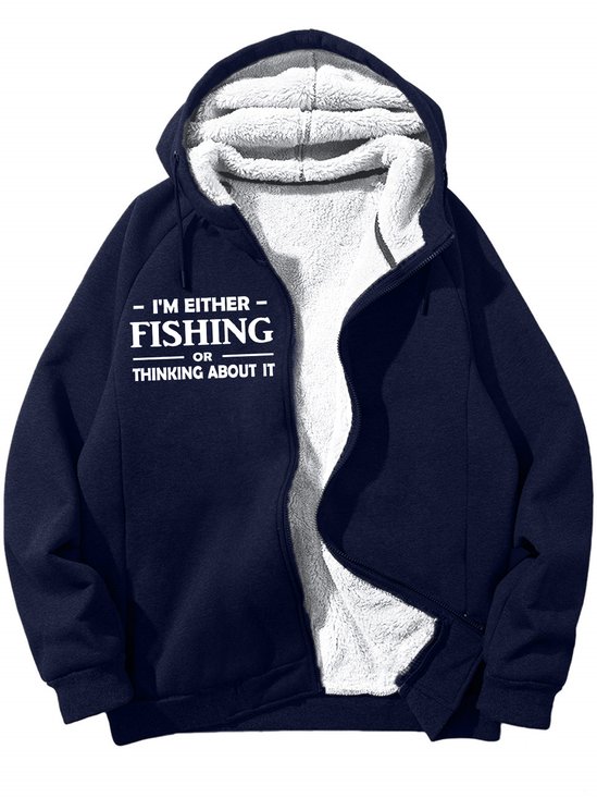 Men's I Am Either Fishing Thinking About It Funny Graphic Print Hoodie Zip Up Sweatshirt Warm Jacket With Fifties Fleece