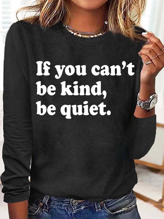 Women's If You Can't Be Kind Be Quiet Casual Letters Top