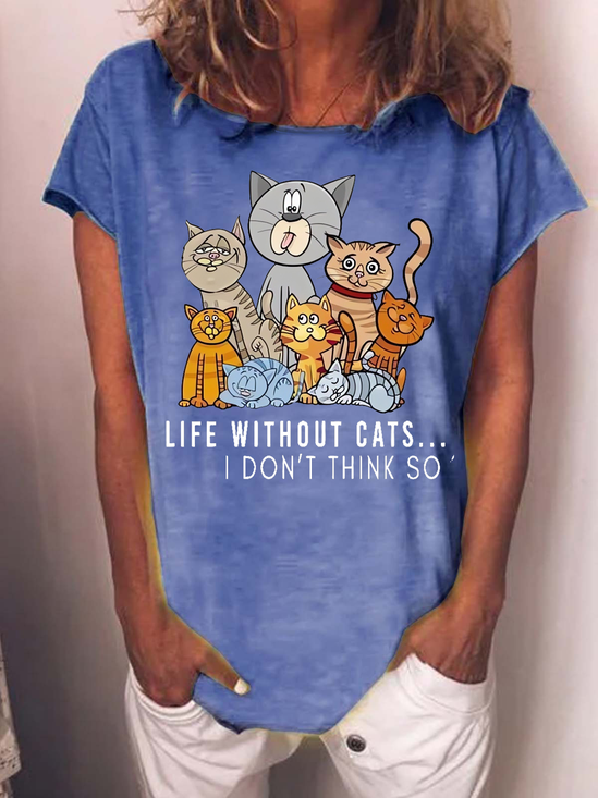 Womne's Funny Word Cat Lover Life Without Cats I Don't Think So Loose Casual Crew Neck T-Shirt