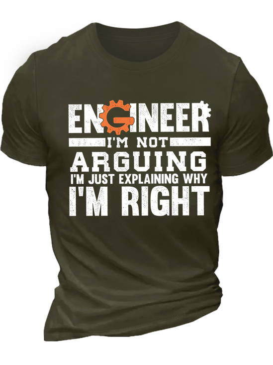 Men's Engineer I Am Not Arguing I Am Just Explaining Why I Am Right Funny Graphic Print Text Letters Cotton Casual T-Shirt