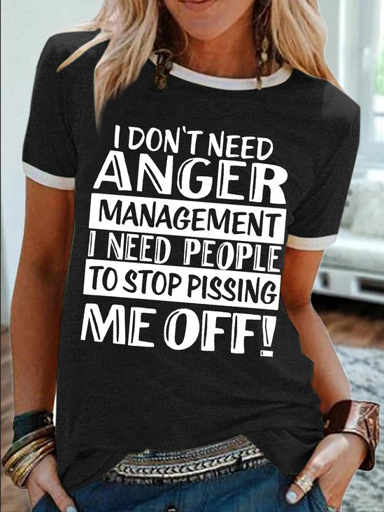 Women's I Don't Need Anger Management I Need People To Stop Pissing Me Off Funny Graphic Printing  Regular Fit Casual Text Letters T-Shirt