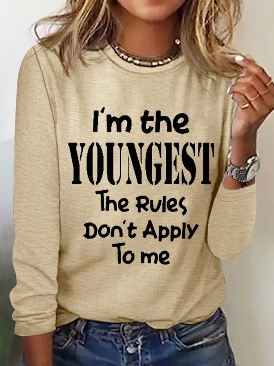 Women's Funny Word I'm The Youngest Text Letters Cotton-Blend Simple Long Sleeve Top