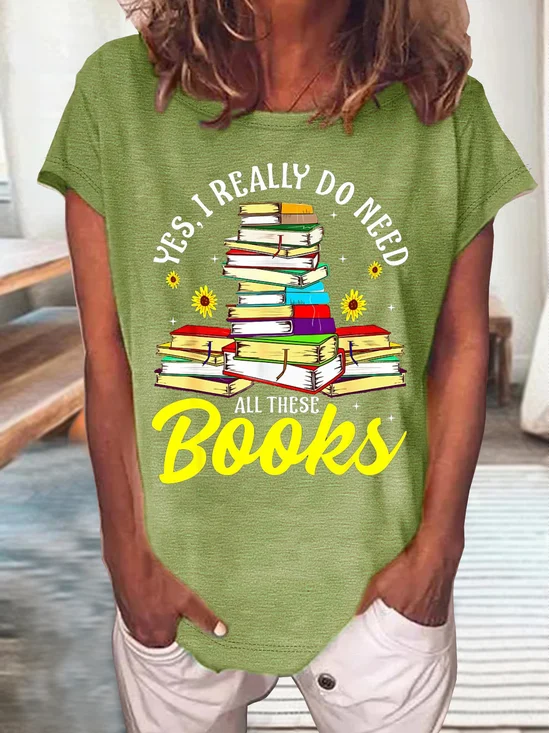 Women’s Book Lover Yes I Really do need all these Books Simple T-Shirt