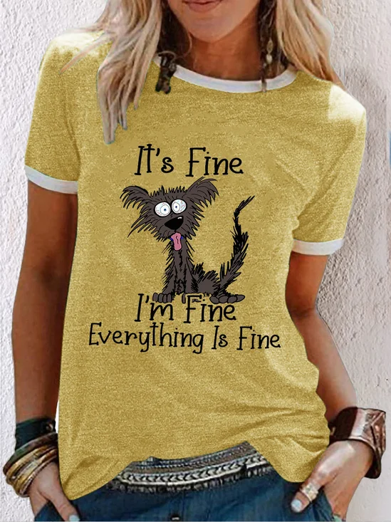 Women's It's Fine I'm Fine Dog Funny Sarcastic Dog Lover Letters T-Shirt