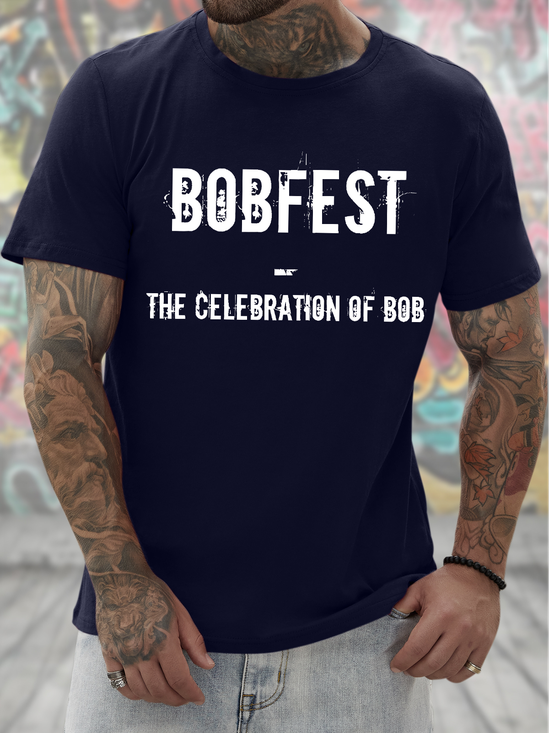 Men's Funny Bobfest The Celebration Of Bob Graphic Printing Casual Loose T-Shirt