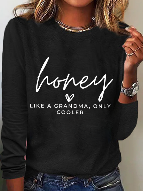Women's Honey sweatshirt gift for Grandma Cotton-Blend Casual Shirt