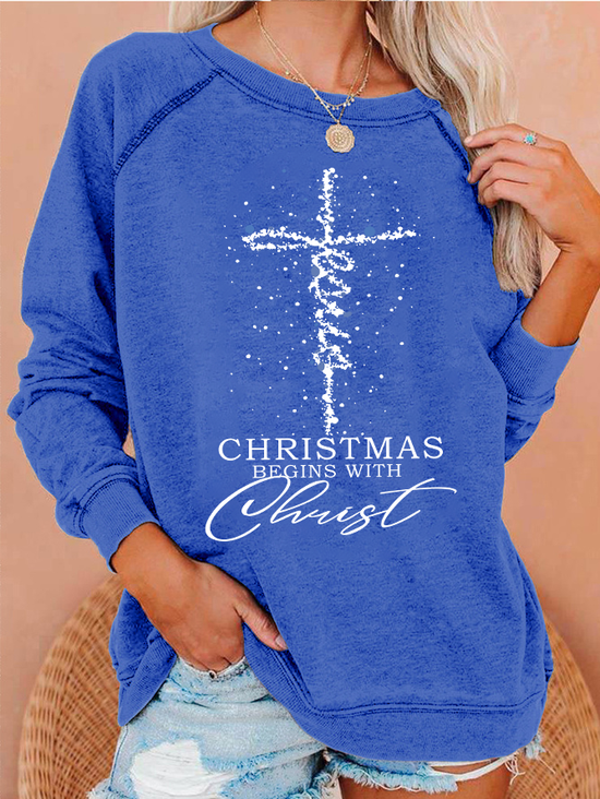 Womens Jesus christmas begins with christ Casual Crew Neck Sweatshirt