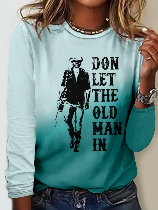 Don't Let The Old Man In Print Casual Shirt