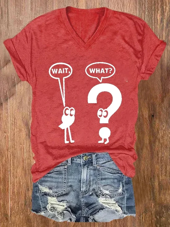 Women's Wait What Shirt Grammar American Teacher's Day Printed T-Shirt