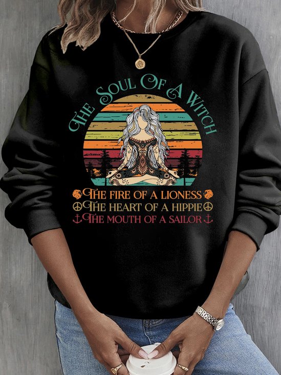The Soul Of A Witch, The Fire Of A Lioness ,The Heart Of A Hippie, The Mouth Of A Sailor witch Halloween Sweatshirt