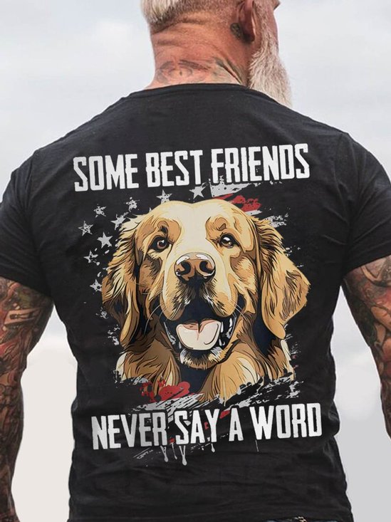Some Best Friends Never Say A Word GOLDEN RETRIEVER Cotton T-shirt