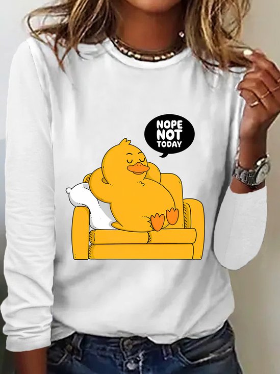 Nope Not Today Funny Duck Sarcastic Long sleeve Shirt