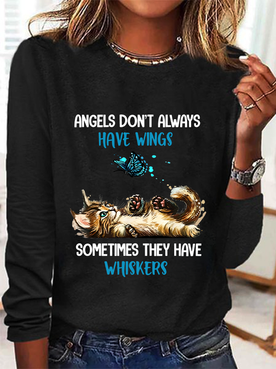 Angels Don't Always Have Wings Sometimes They Have Whiskers Sarcastic Long sleeve Shirt