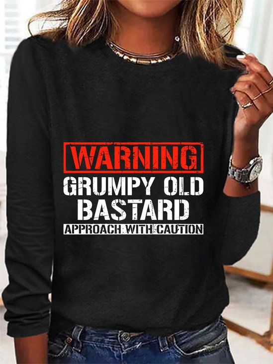 Warning Grumpy Old Bastard Approach With Caution Sarcastic Long sleeve Shirt