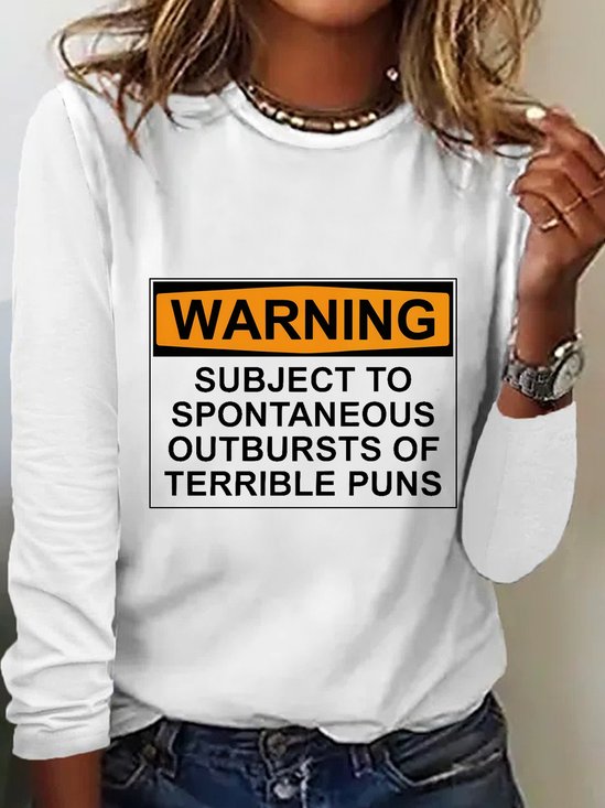 Warning Subject Tospontaneous Outbursts Of Terrible Puns Long Sleeve Shirt