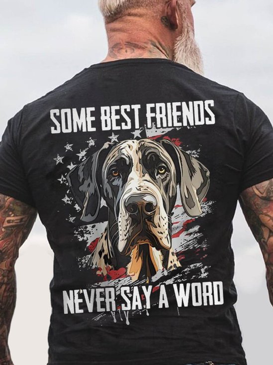 Some Best Friends Never Say A Word GREAT DANE Cotton T-shirt