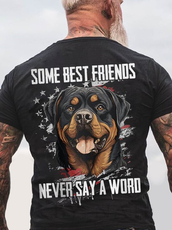 Some Best Friends Never Say A Word ROTTWEILER Cotton T-shirt