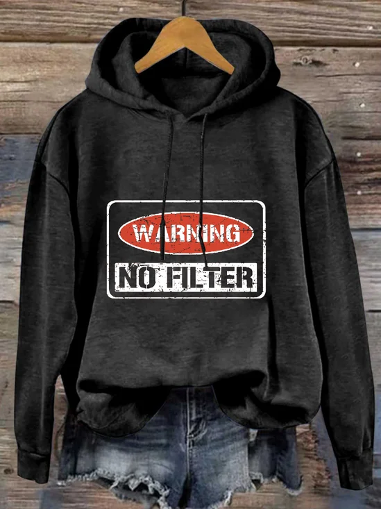 Warning No Filter Casual Loose Hoodie