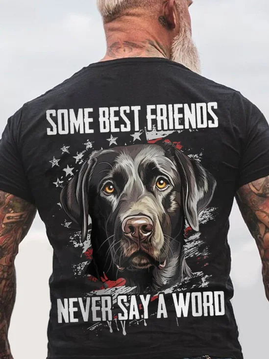 Some Best Friends Never Say A Word BLACK LAB Cotton T-shirt