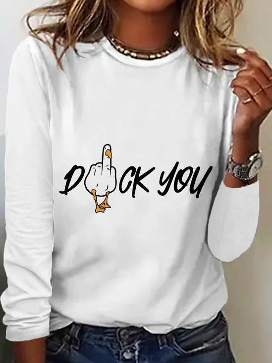 Duck You Long Sleeve Shirt