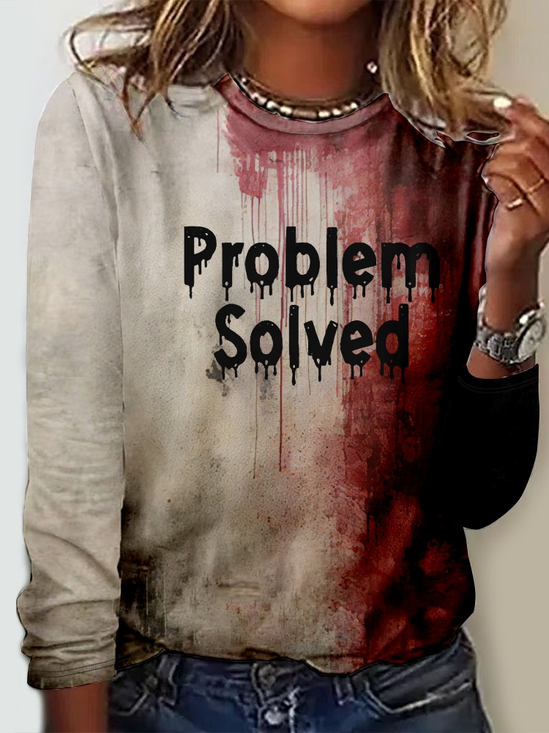 Women's Bloody Problem Solved Halloween Print Long Sleeve Shirt
