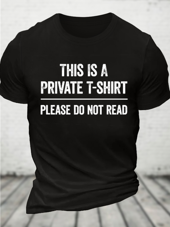 This Is A Private Cotton T-Shirt