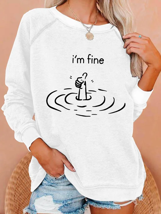 I’ M Fine Casual Sweatshirt