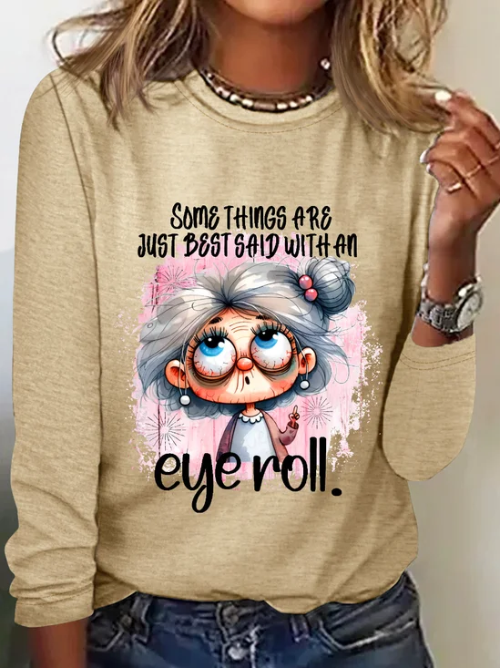 Some Things Are Said With An Eye Roll Casual Long Sleeve Shirt