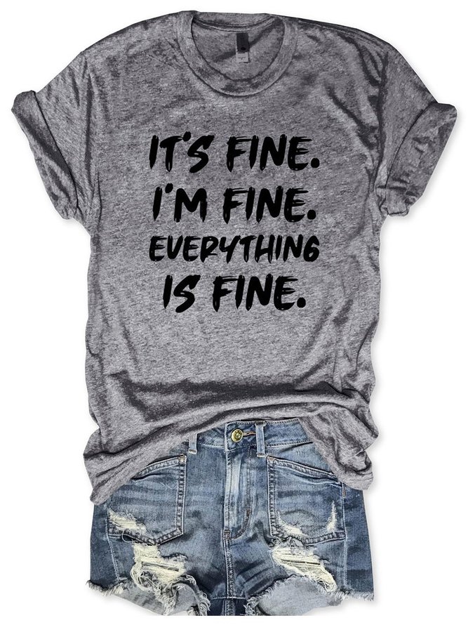 It’s Fine, I’m Fine, Everything Is Fine Graphic Tee