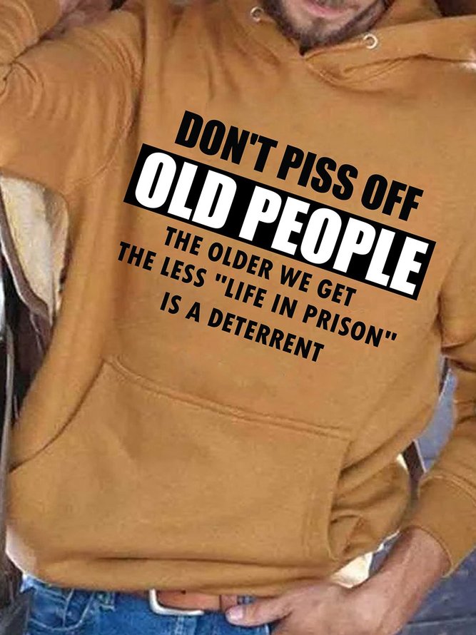 Don't Piss Off Old People Men's Long Sleeve Hoodie & Sweatshirt