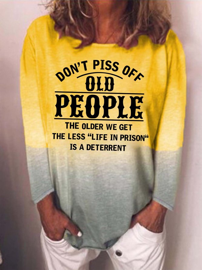 Don't Piss Off Old People    Ladies Long Sleeve Top