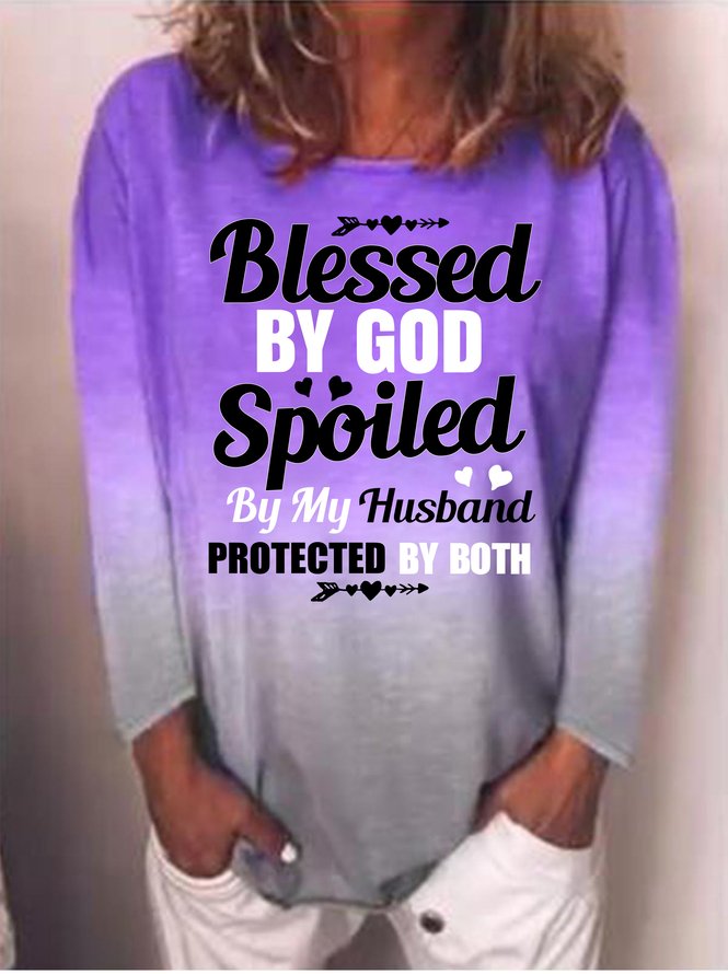 Blessed By God Spoiled By My Husband    Ladies Long Sleeve Top