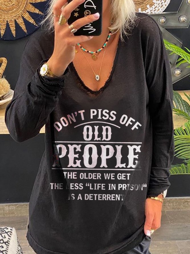 Don't Piss Off Old People V Neck Letter Long Sleeve Top