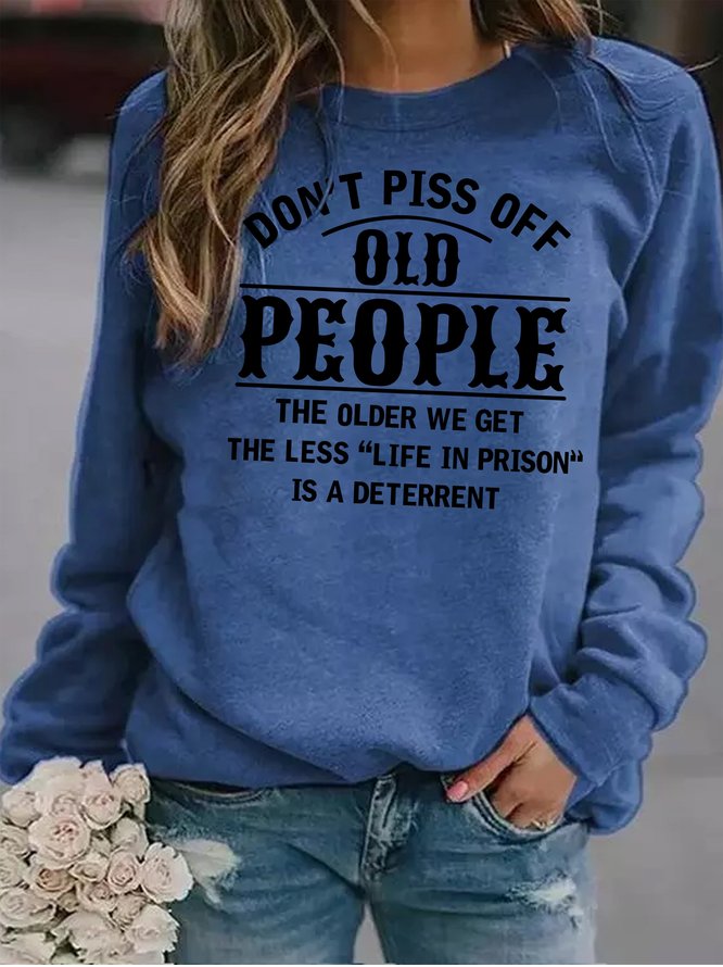 Don't Piss Off Old People Women's Long Sleeve Sweatshirt