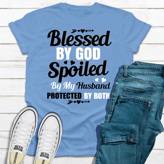 Blessed By God Spoiled By My Husband  Women's T-shirt