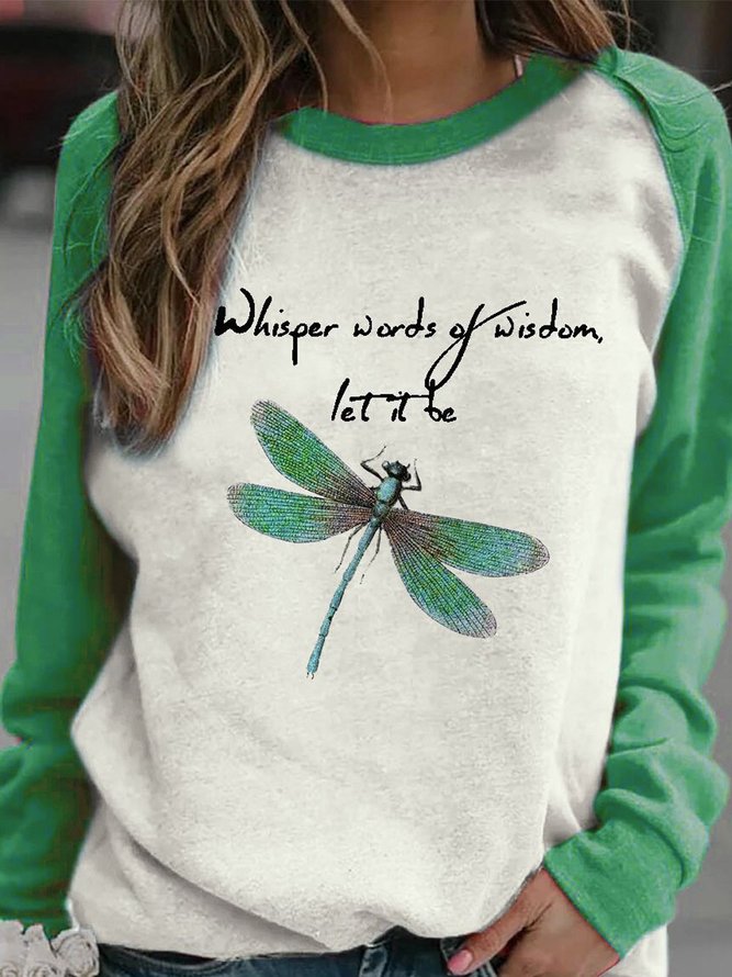 Women's Whisper Words Of Wisdom Let It Be Dragonfly Print Sweatshirt