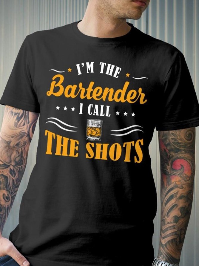 I’m The Bartender I Call The Shots Shirt