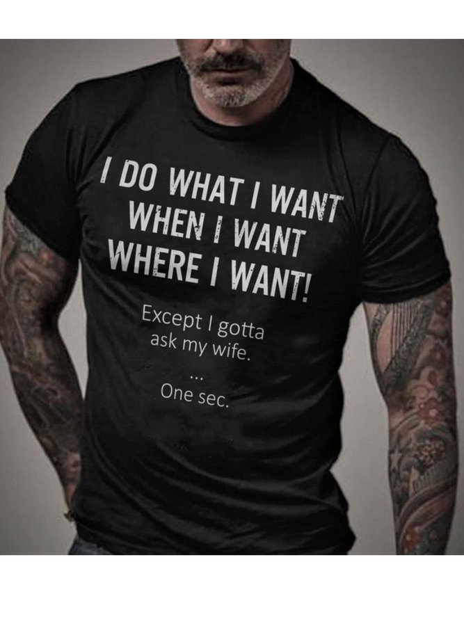 I Do What I Want When I Want Where I Want Men's Shirt