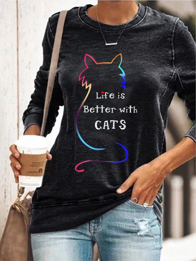 Life Is Better With Cats Graphic Sweatshirts