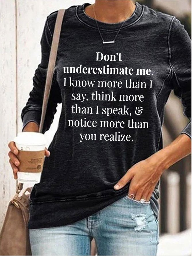 Don't Underestimate Me Women's Long Sleeve Sweatshirt