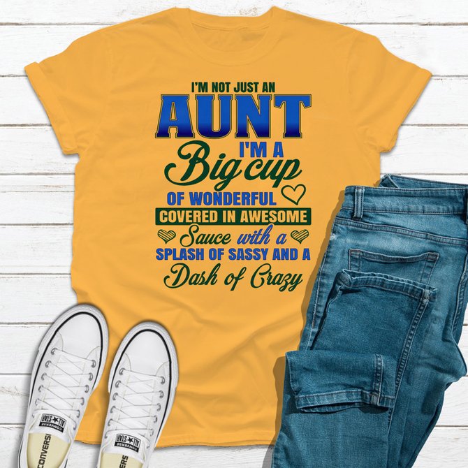 I'm Not Just An Aunt Women's T-shirt