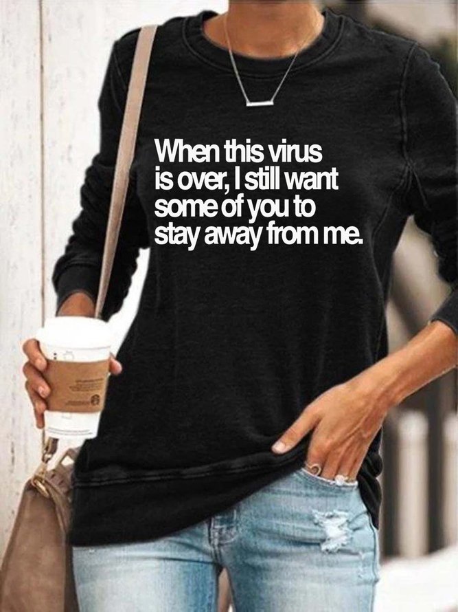 Stay Away From Me Sweatshirt