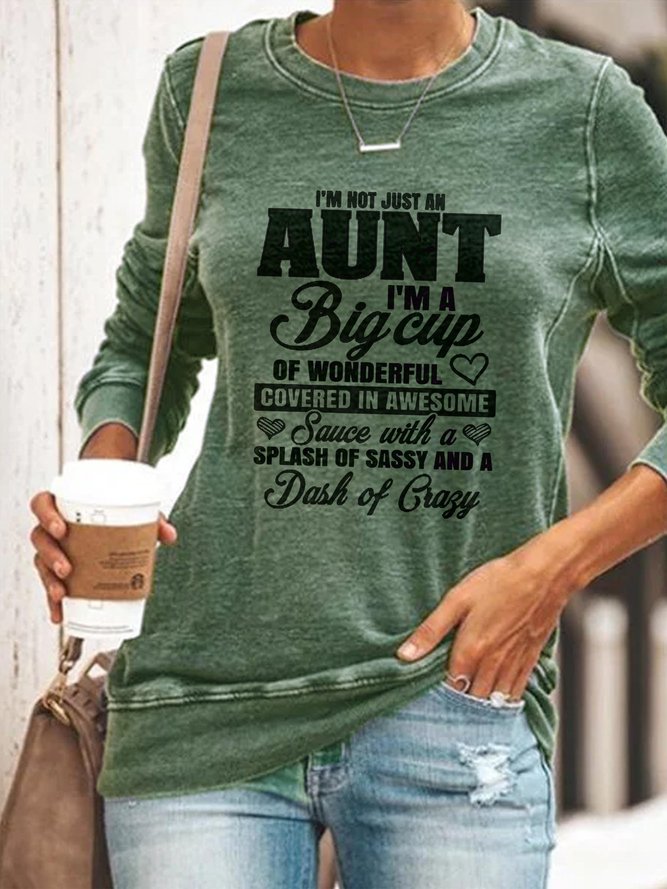 I'm Not Just An Aunt  Women's long sleeve Sweatshirts