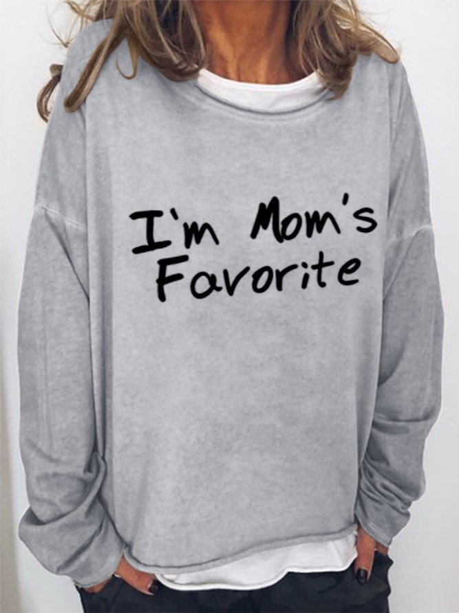I'm Mom's Favorite Sweatshirts